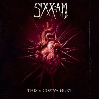 Sixx:A.M. - This is gonna hurt cover