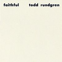 Rundgren, Todd - Faithful cover