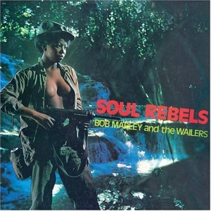 Marley, Bob - Soul Rebels cover