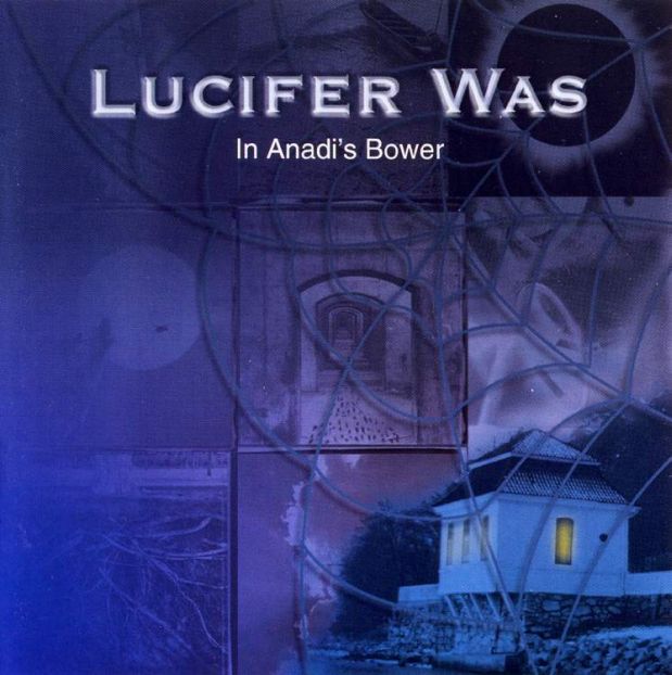 Lucifer Was - In Anadi's bower cover