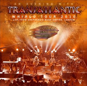 Transatlantic - Whirld Tour 2010 - Live From Shepherd's Bush Empire, London cover