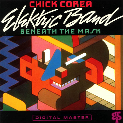 Chick Corea Elektric Band  - Beneath The Mask cover