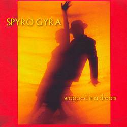 Spyro Gyra - Wrapped in a Dream cover