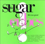 Sugarcubes, The - Life´s Too Good cover