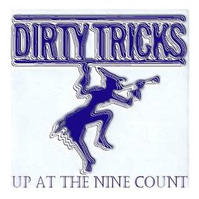 Dirty Tricks - Up at the nine count cover