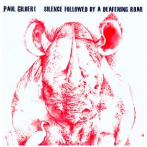 Gilbert, Paul - Silence Followed By a Deafening Roar cover