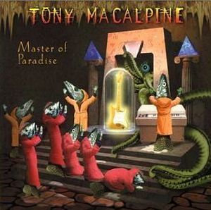 MacAlpine, Tony - Master Of Paradise cover