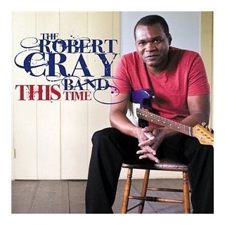 Cray, Robert - Robert Cray Band - This Time cover