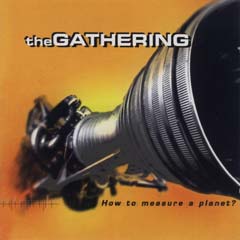 Gathering, The - How To Measure a Planet? cover