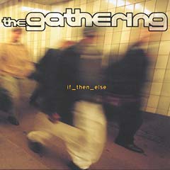 Gathering, The - if_then_else cover
