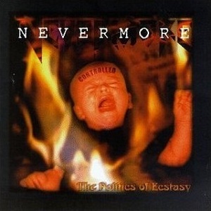 Nevermore - The Politics Of Ecstasy cover