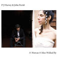Harvey, PJ - A Woman A Man Walked By cover
