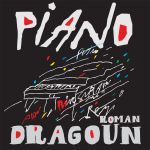 Dragoun, Roman - Piano cover