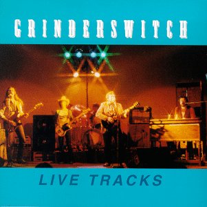 Grinderswitch - Live tracks cover