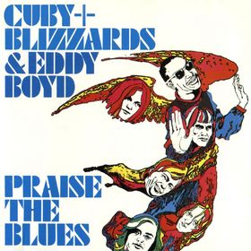 Cuby & the Blizzards  - Praise the blues cover