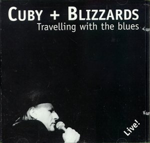 Cuby & the Blizzards  - Travelling with the blues live! cover