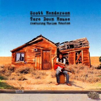 Henderson, Scott - Tore Down House cover