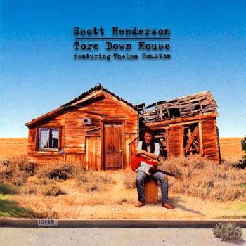 Henderson, Scott - Tore Down House cover
