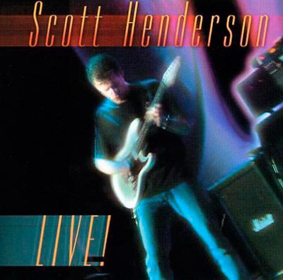 Henderson, Scott - Live! cover