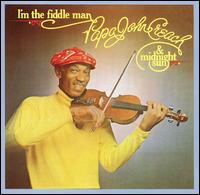 Creach, Papa John - I'm the Fiddle Man cover