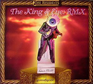 Residents, The - The King & Eye: RMX cover