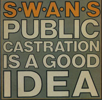 Swans - Public Castration Is A Good Idea   cover