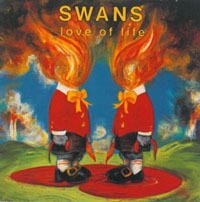 Swans - Love Of Life   cover