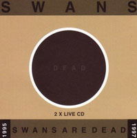 Swans - Swans Are Dead   cover