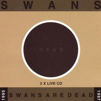 Swans - Swans Are Dead   cover