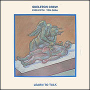 Skeleton Crew - Learn To Talk cover