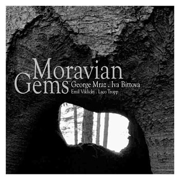 Bittová, Iva - Moravian Gems (George Mraz, Iva Bittova, Emil Viklicky, Laco Tropp) cover