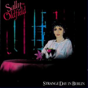 Oldfield, Sally - Strange Day in Berlin  cover