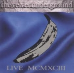 Velvet Underground, The - Live MCMXCIII cover