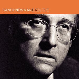 Newman, Randy - Bad Love cover