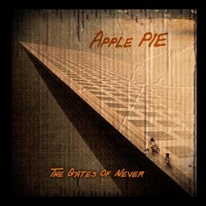 Apple Pie - The Gates Of Never cover