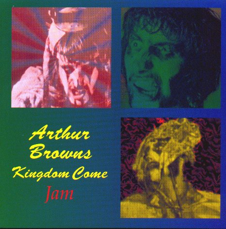 Brown, Arthur - Arthur Brown’s Kingdom Come: Jam cover