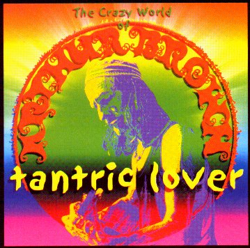 Crazy World of Arthur Brown, The - Tantric lover cover