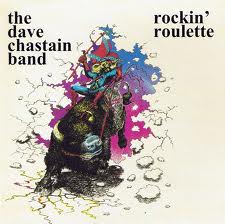 Dave Chastain Band - Rockin’ roulette cover
