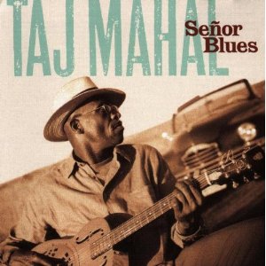 Taj Mahal - Señor Blues cover