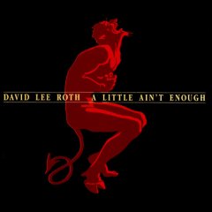 Roth, David Lee - A Little Ain't Enough cover