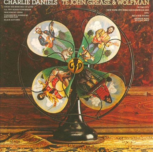 Charlie Daniels Band - Charlie Daniels: To John, Grease and Wolfman cover