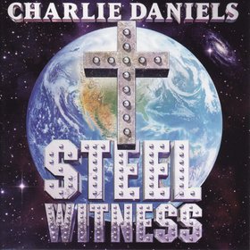 Charlie Daniels Band - Charlie Daniels: Steel witness cover