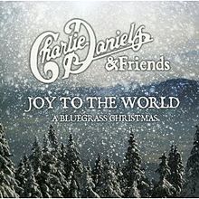 Charlie Daniels Band - Charlie Daniels & Friends: Joy to the world cover