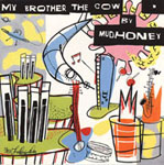 Mudhoney - My Brother the Cow cover