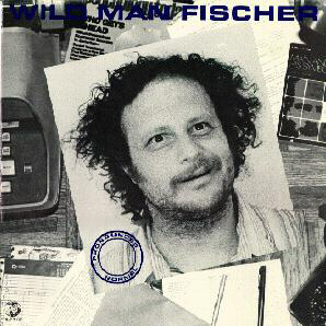 Wild Man Fischer - Pronounced Normal cover