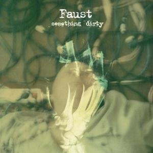 Faust - Something Dirty cover