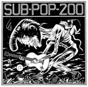 VARIOUS ARTISTS - Sub Pop 200 cover