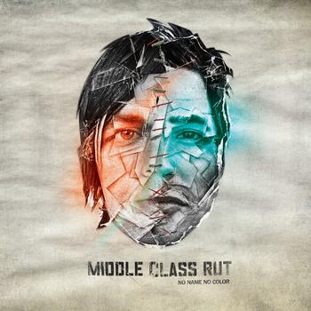 Middle Class Rut - No Name No Color cover