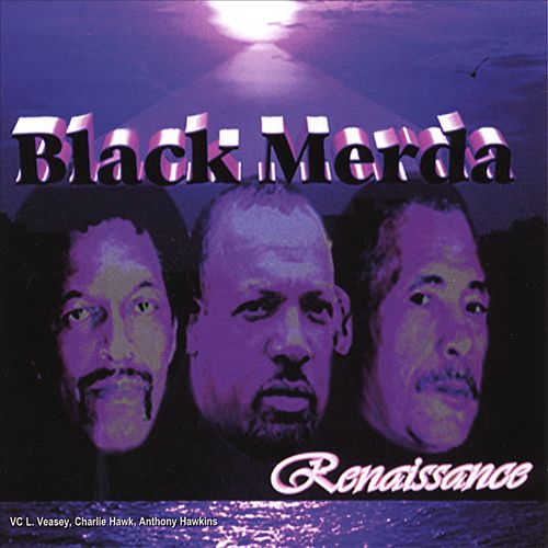 Black Merda - Rennaisance! cover