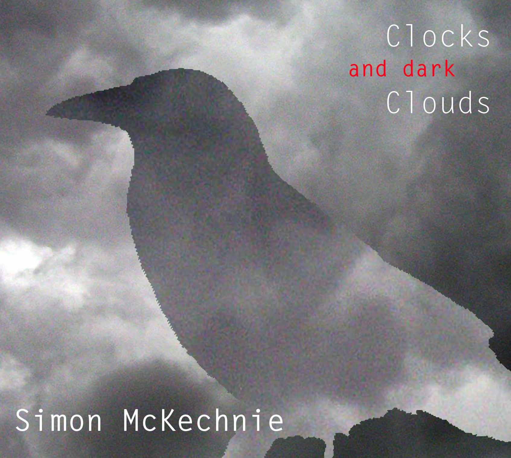 McKechnie, Simon - Clocks and Dark Clouds cover